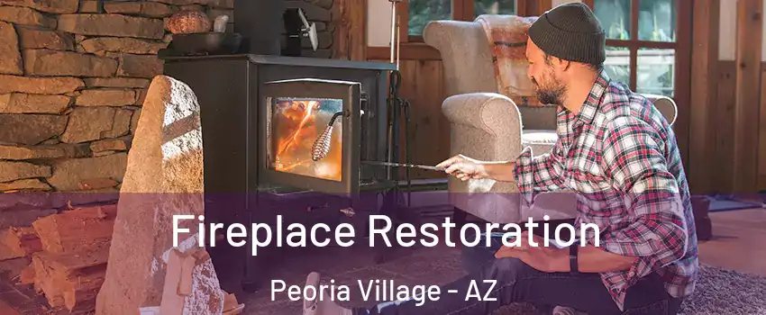 Fireplace Restoration Peoria Village - AZ