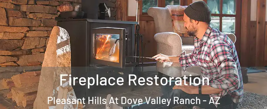 Fireplace Restoration Pleasant Hills At Dove Valley Ranch - AZ