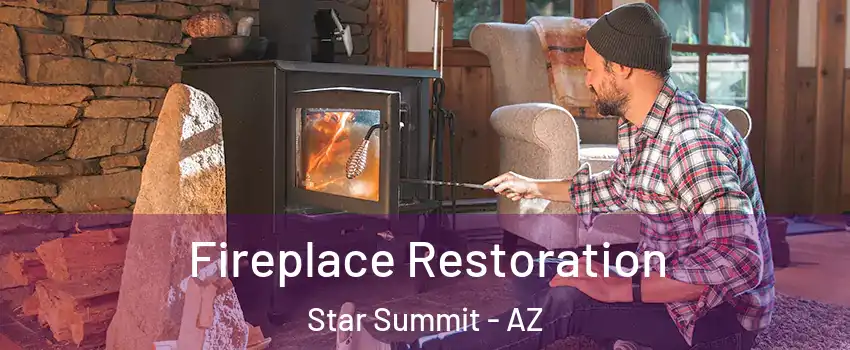 Fireplace Restoration Star Summit - AZ