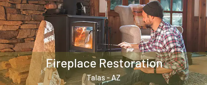 Fireplace Restoration Talas - AZ