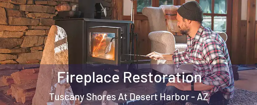 Fireplace Restoration Tuscany Shores At Desert Harbor - AZ