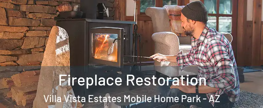 Fireplace Restoration Villa Vista Estates Mobile Home Park - AZ