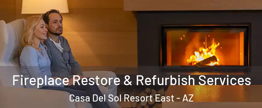 Fireplace Restore & Refurbish Services Casa Del Sol Resort East - AZ