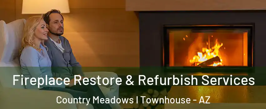 Fireplace Restore & Refurbish Services Country Meadows I Townhouse - AZ