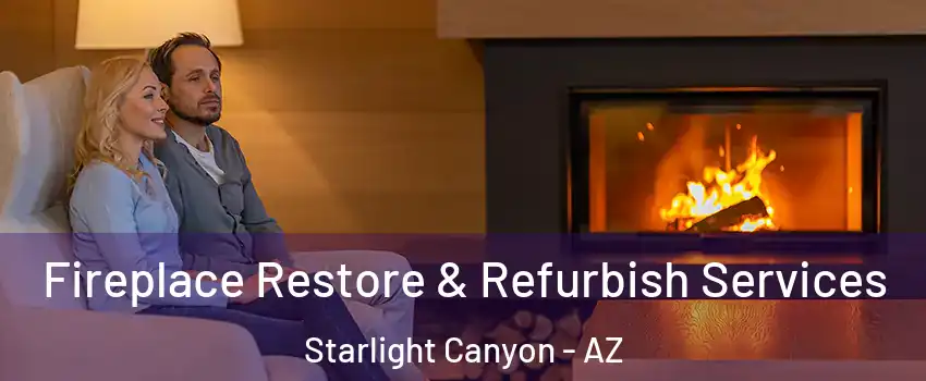 Fireplace Restore & Refurbish Services Starlight Canyon - AZ