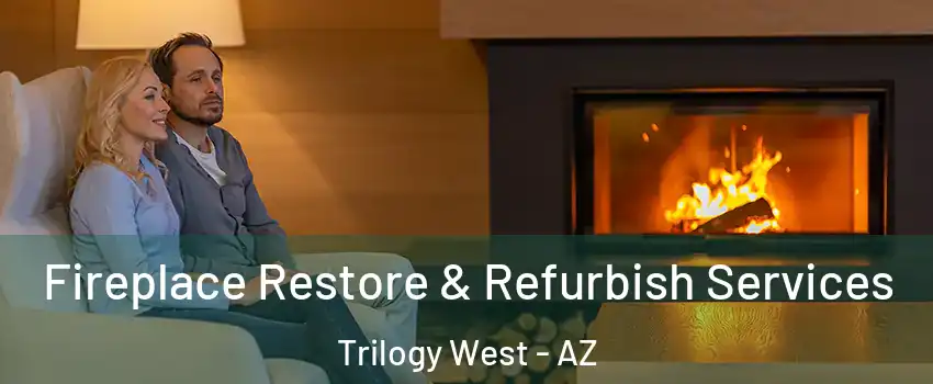 Fireplace Restore & Refurbish Services Trilogy West - AZ