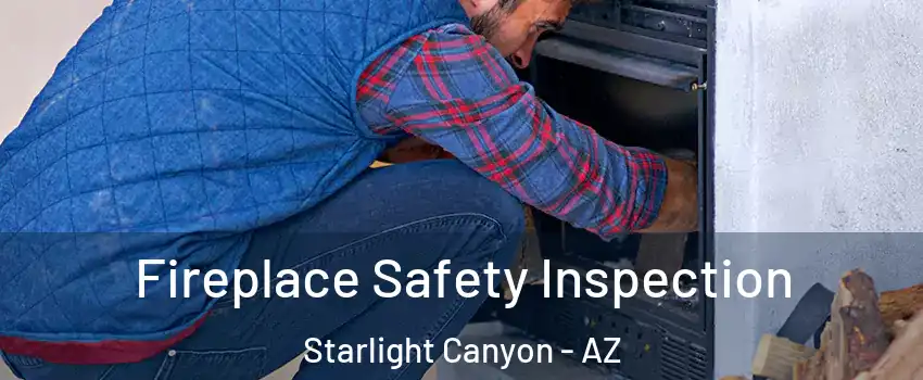 Fireplace Safety Inspection Starlight Canyon - AZ