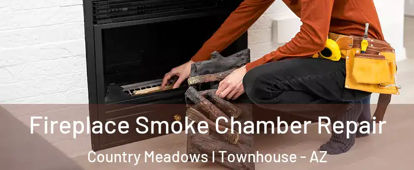 Fireplace Smoke Chamber Repair Country Meadows I Townhouse - AZ