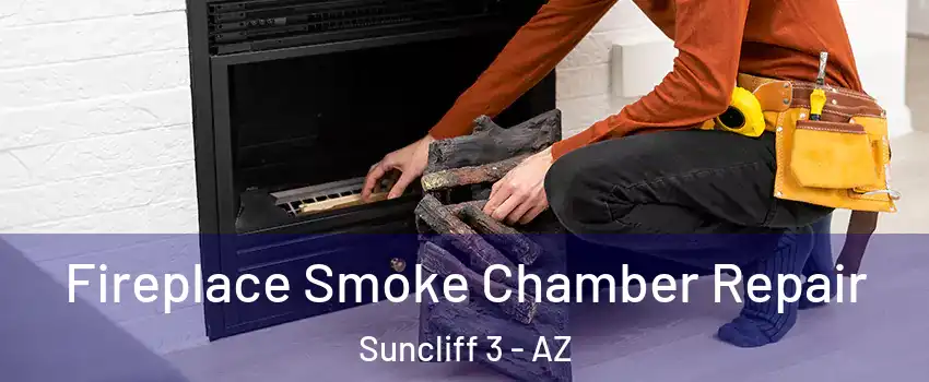 Fireplace Smoke Chamber Repair Suncliff 3 - AZ