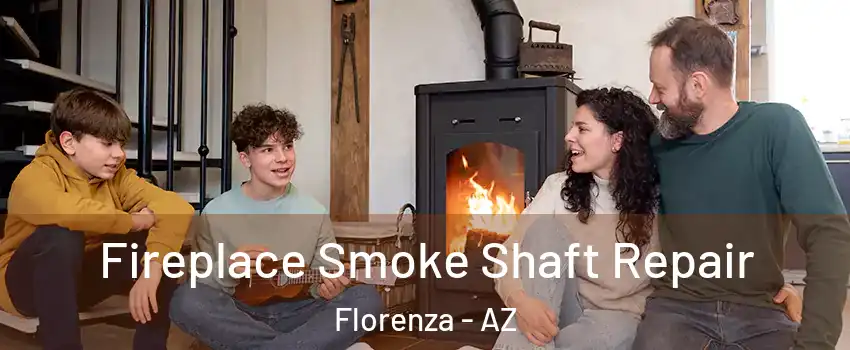 Fireplace Smoke Shaft Repair Florenza - AZ
