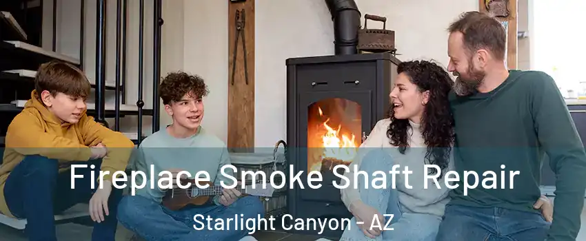 Fireplace Smoke Shaft Repair Starlight Canyon - AZ