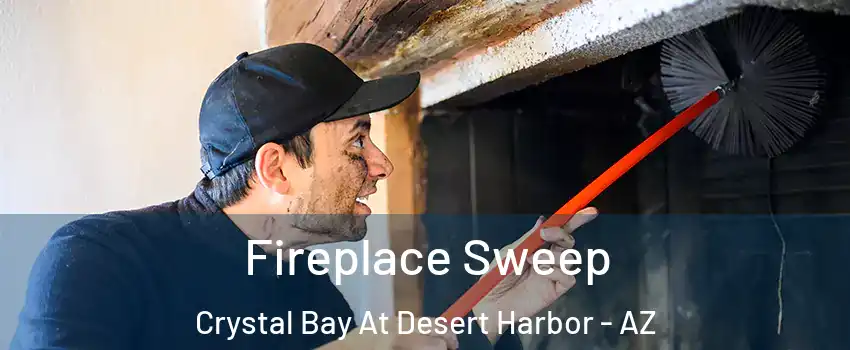Fireplace Sweep Crystal Bay At Desert Harbor - AZ