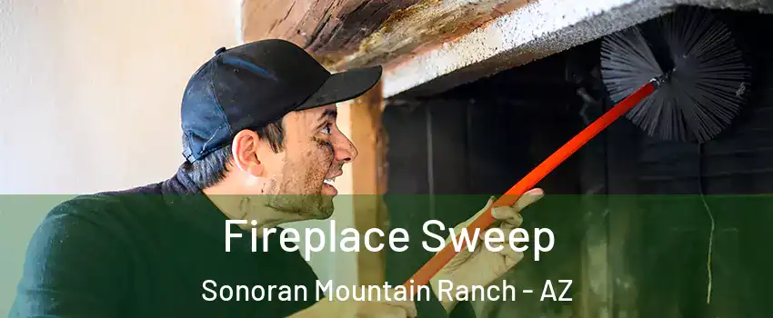 Fireplace Sweep Sonoran Mountain Ranch - AZ