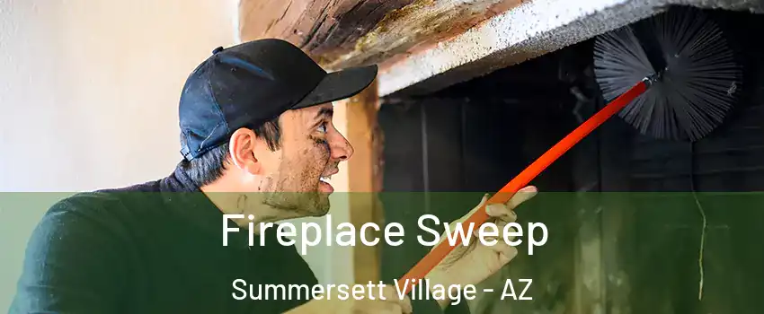 Fireplace Sweep Summersett Village - AZ