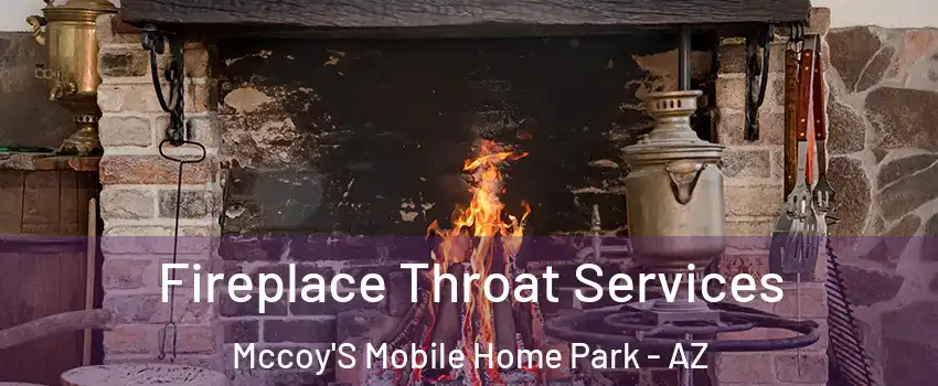 Fireplace Throat Services Mccoy'S Mobile Home Park - AZ