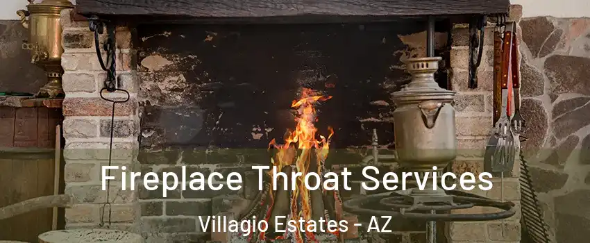 Fireplace Throat Services Villagio Estates - AZ