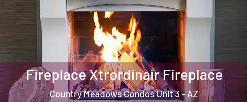 Fireplace Xtrordinair Fireplace Country Meadows Condos Unit 3 - AZ