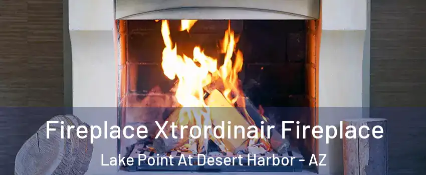 Fireplace Xtrordinair Fireplace Lake Point At Desert Harbor - AZ