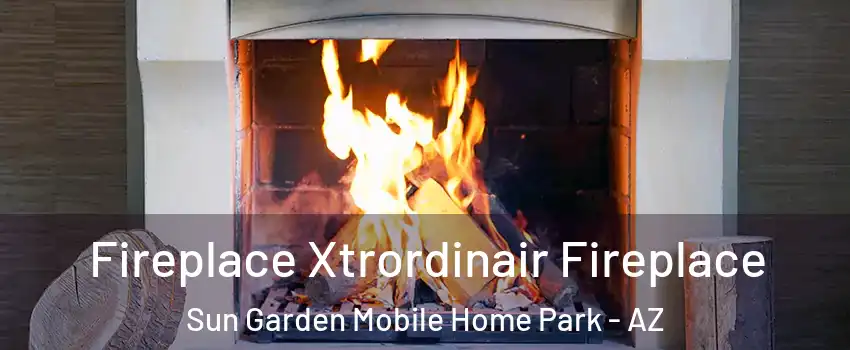Fireplace Xtrordinair Fireplace Sun Garden Mobile Home Park - AZ