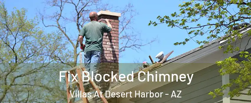 Fix Blocked Chimney Villas At Desert Harbor - AZ