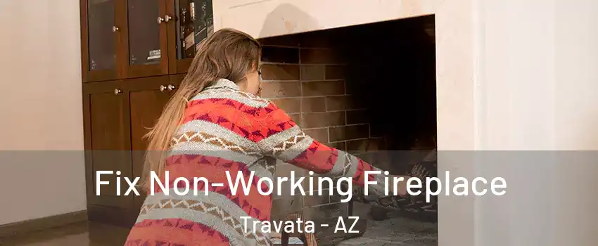 Fix Non-Working Fireplace Travata - AZ