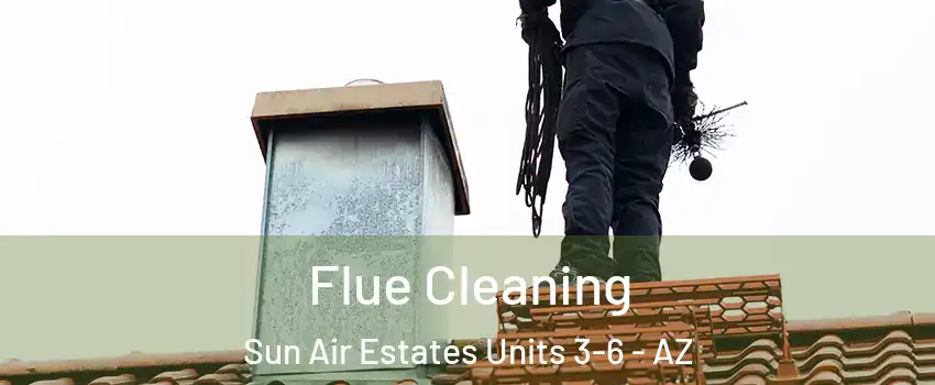 Flue Cleaning Sun Air Estates Units 3-6 - AZ