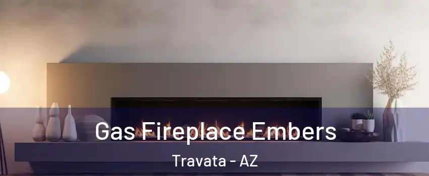 Gas Fireplace Embers Travata - AZ