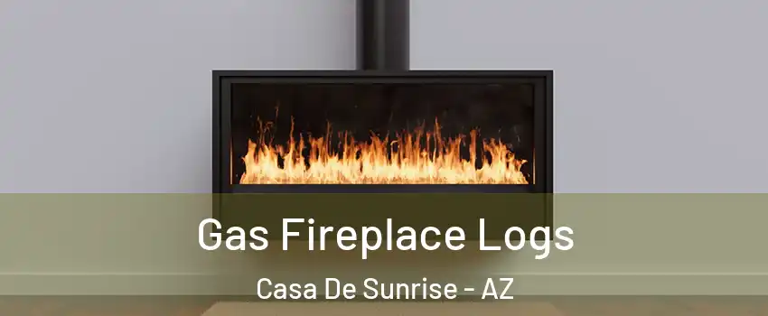 Gas Fireplace Logs Casa De Sunrise - AZ