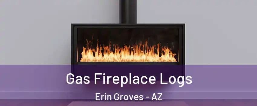 Gas Fireplace Logs Erin Groves - AZ