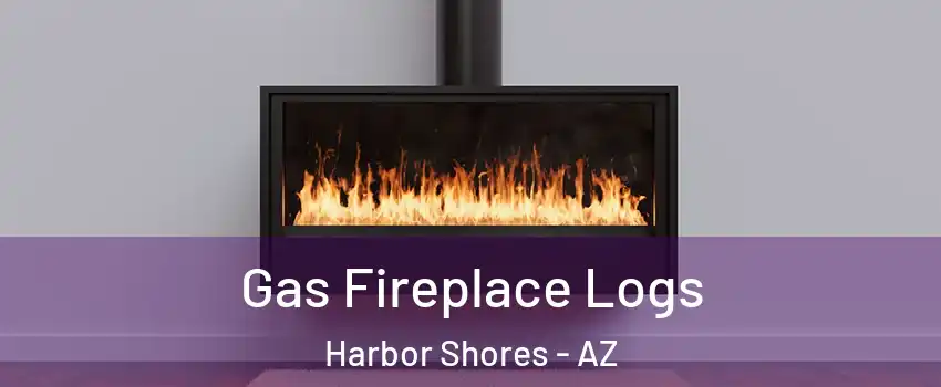 Gas Fireplace Logs Harbor Shores - AZ