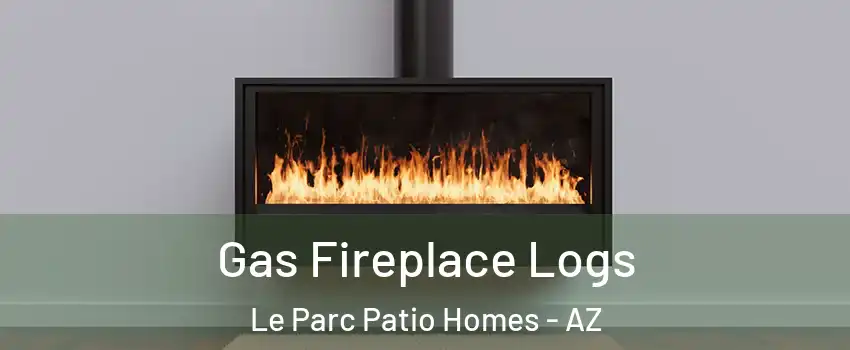 Gas Fireplace Logs Le Parc Patio Homes - AZ