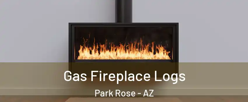 Gas Fireplace Logs Park Rose - AZ