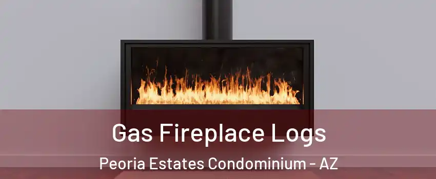 Gas Fireplace Logs Peoria Estates Condominium - AZ