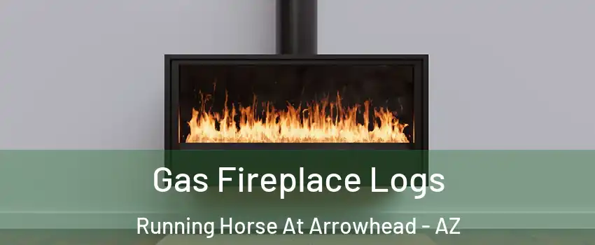 Gas Fireplace Logs Running Horse At Arrowhead - AZ