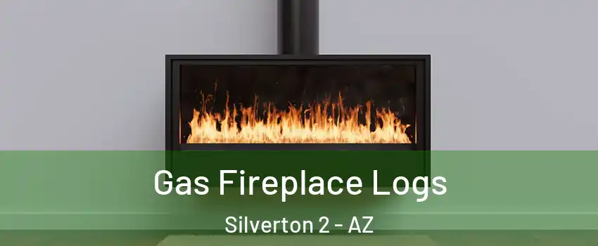 Gas Fireplace Logs Silverton 2 - AZ