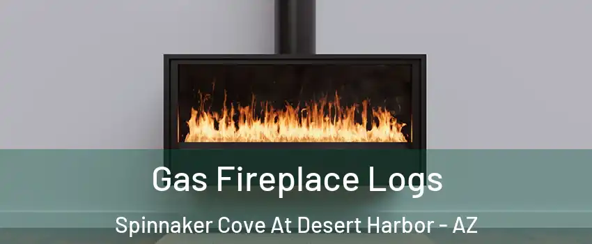 Gas Fireplace Logs Spinnaker Cove At Desert Harbor - AZ