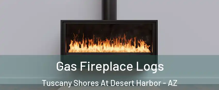 Gas Fireplace Logs Tuscany Shores At Desert Harbor - AZ