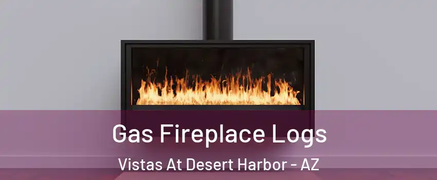 Gas Fireplace Logs Vistas At Desert Harbor - AZ