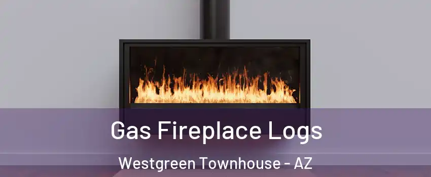 Gas Fireplace Logs Westgreen Townhouse - AZ