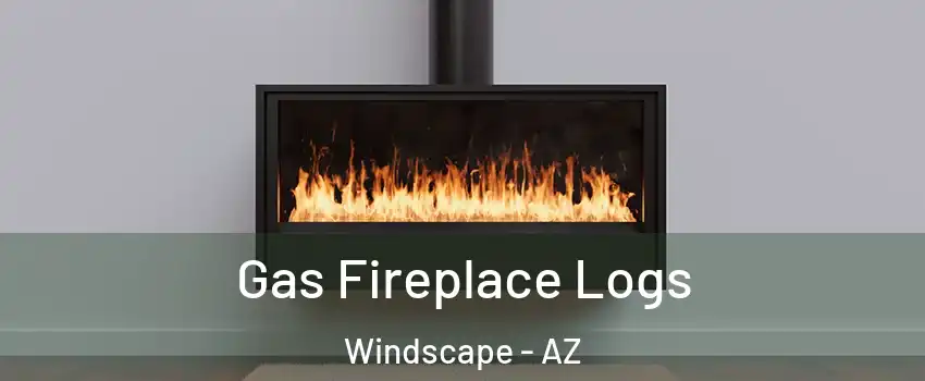 Gas Fireplace Logs Windscape - AZ