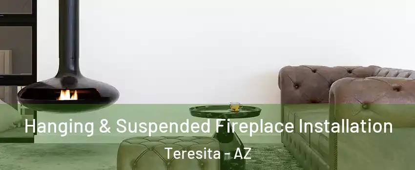 Hanging & Suspended Fireplace Installation Teresita - AZ