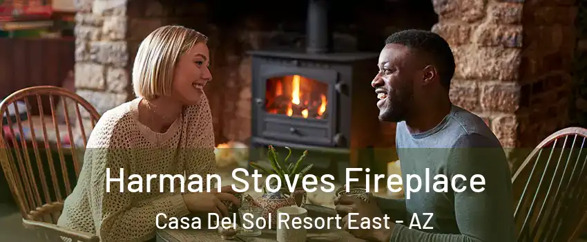 Harman Stoves Fireplace Casa Del Sol Resort East - AZ