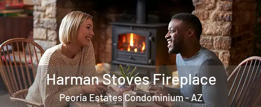 Harman Stoves Fireplace Peoria Estates Condominium - AZ