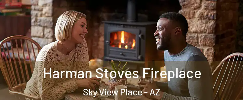 Harman Stoves Fireplace Sky View Place - AZ