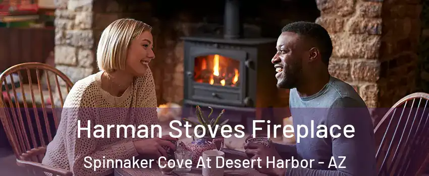 Harman Stoves Fireplace Spinnaker Cove At Desert Harbor - AZ