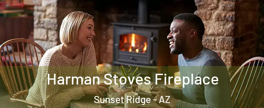 Harman Stoves Fireplace Sunset Ridge - AZ