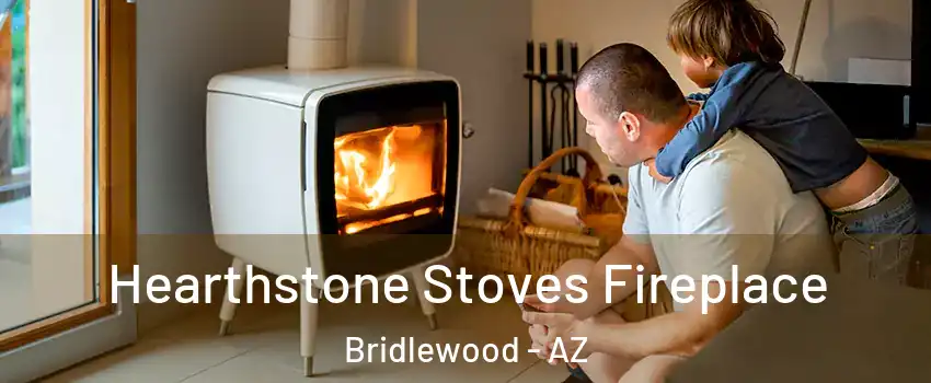 Hearthstone Stoves Fireplace Bridlewood - AZ