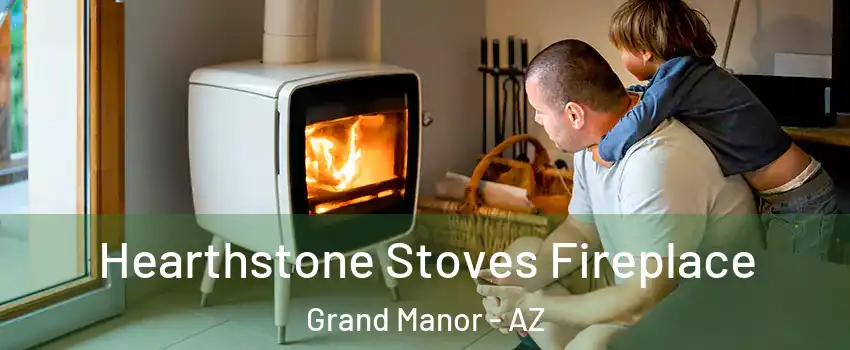 Hearthstone Stoves Fireplace Grand Manor - AZ