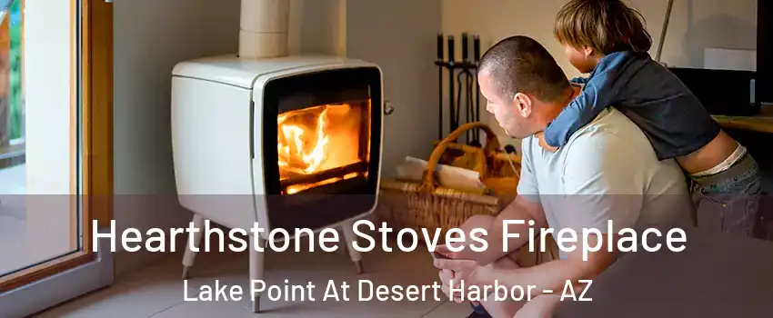Hearthstone Stoves Fireplace Lake Point At Desert Harbor - AZ