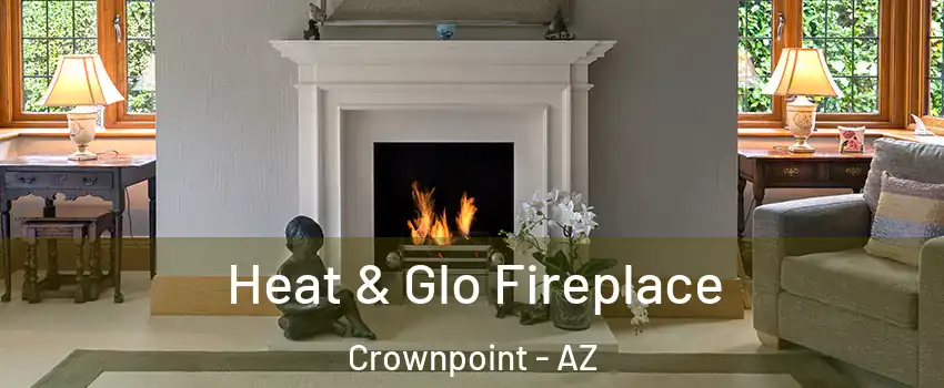 Heat & Glo Fireplace Crownpoint - AZ